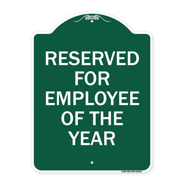 Reserved for Employee of Year, Green & White Aluminum Architectural Sign, 18" x 24", GW-1824-23203
